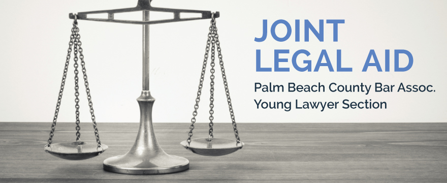 Silver legal scales on a wood table, text in blue on the right reads "Joint Legal Aid Palm Beach County Bar Assoc Young Lawyer Section