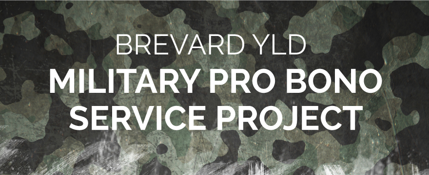Camouflage background with white text on top that reads "Brevard YLD Military Pro Bono Service Project"