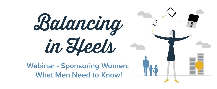 Balancing in Heels graphic with blue text on a white background, to the right there are gray clouds and a simple illustration of an adult and two children walking hand in hand, in front of them is a woman balancing objects