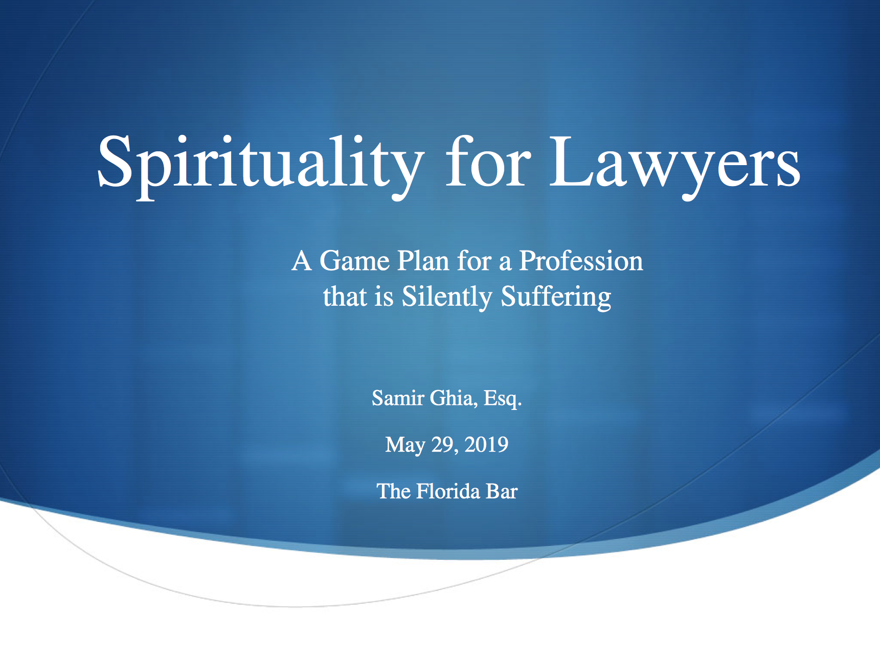 Visual spirituality for lawyers and a game plan for a profession that is silently suffering
